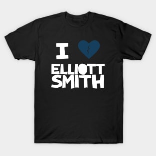 i love elliot smith T-Shirt